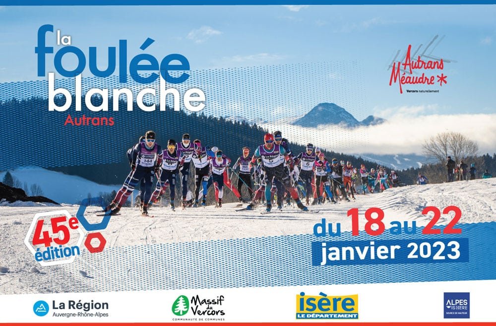 Visuel-FouleeBlanche2023-web 45e Foulée Blanche du 18 au 22 janvier 2023 - Courses de ski nordique pour tous à Autrans Vercors.
