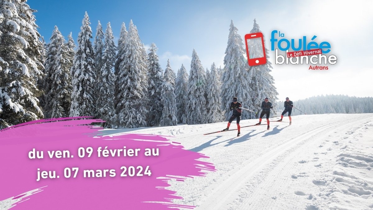 defi hivernal 2024 (1) défi hivernal connecté de la Foulée Blanche du vendredi 9 février au jeudi 7 mars 2024 à Autrans